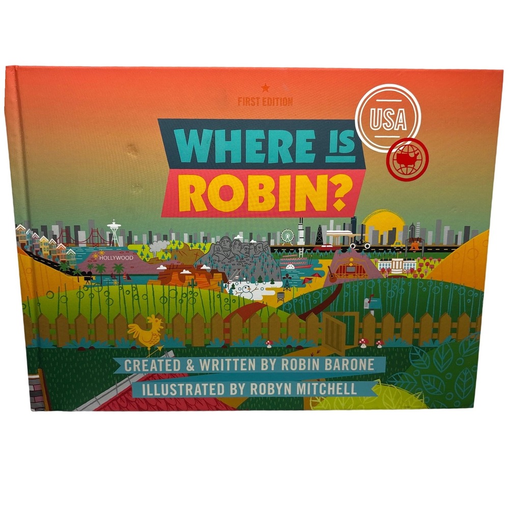 Where Is Robin First Edition Childrens Book Created Robin Barone Illustrated